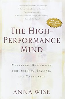 High Performance Mind by Anna Wise