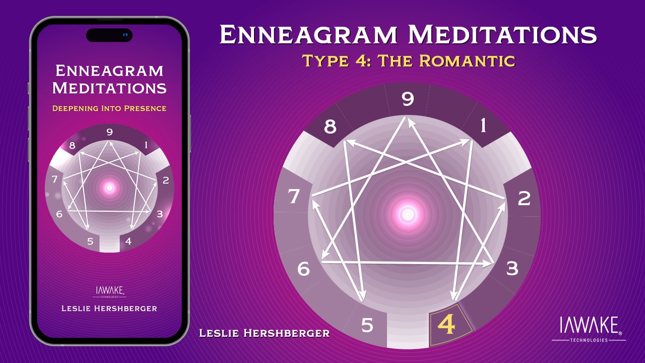 Enneagram Meditatioins for Enneagram type Four The Romantic